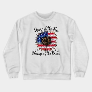 Home of the Free Because of the Brave 911 Dispatcher Gift for 4th of July Crewneck Sweatshirt